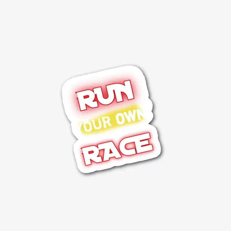 Run your own race,motivation